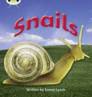 Livre Bug Club Phonics Non Fiction Year 1 Phase 4 Set 12 Snails Emma Lynch