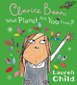 Könyv What Planet Are You From Clarice Bean? Lauren Child