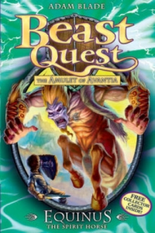 Kniha Beast Quest: Equinus the Spirit Horse Adam Blade