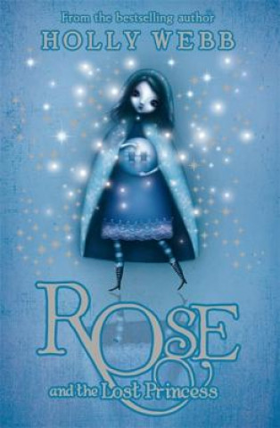 Книга Rose and the Lost Princess Holly Webb