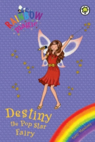 Carte Rainbow Magic: Destiny the Pop Star Fairy Daisy Meadows