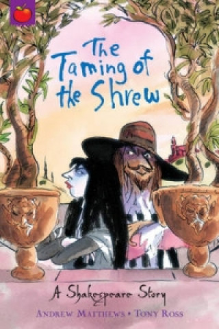 Kniha A Shakespeare Story: The Taming of the Shrew William Shakespeare
