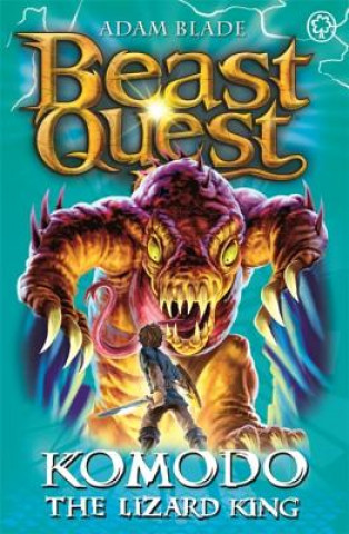 Könyv Beast Quest: Komodo the Lizard King Adam Blade