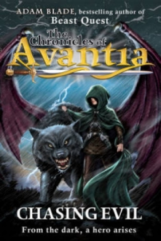 Könyv Chronicles of Avantia: Chasing Evil Adam Blade