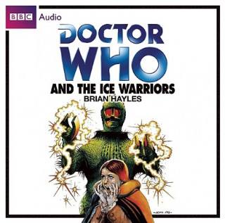 Hanganyagok Doctor Who and the Ice Warriors Brian Hayles