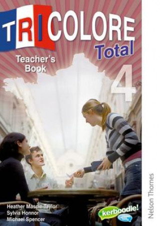 Kniha Tricolore Total 4 Teacher's Book Heather Mascie-Taylor