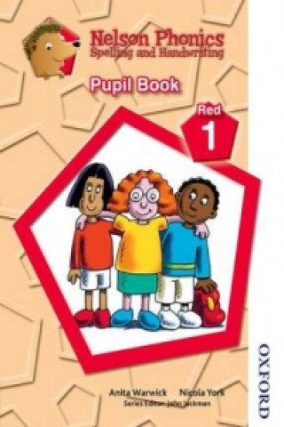 Carte Nelson Phonics Spelling and Handwriting Pupil Book Red 1 Anita Warwick