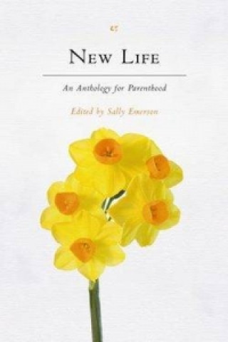 Buch New Life: An Anthology For Parenthood Sally Emerson