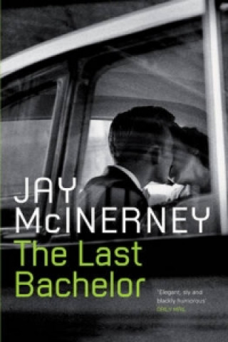 Книга Last Bachelor Jay McInerney