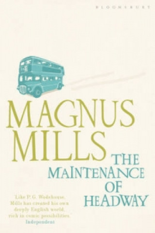 Könyv Maintenance of Headway Magnus Mills