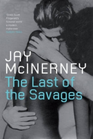 Kniha Last of the Savages Jay McInerney