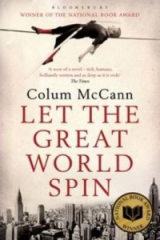Kniha Let the Great World Spin Colum McCann