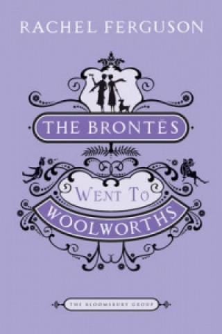Carte Brontes Went to "Woolworths" Rachel Ferguson