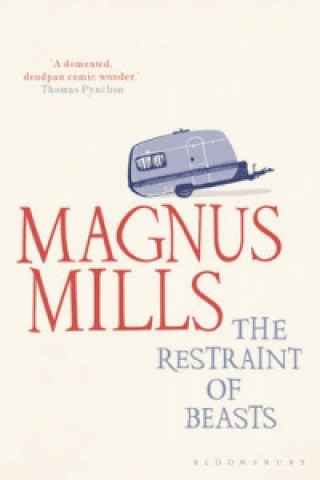Könyv Restraint of Beasts Magnus Mills