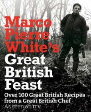 Carte Marco Pierre White's Great British Feast Marco White