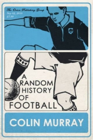 Kniha Random History of Football Colin Murray