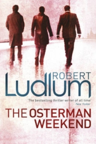 Kniha Osterman Weekend Robert Ludlum