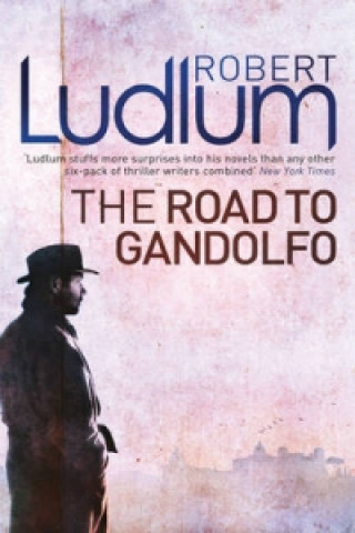 Kniha Road to Gandolfo Robert Ludlum