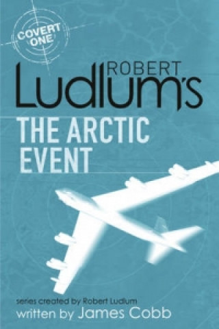 Książka Robert Ludlum's The Arctic Event James Cobb