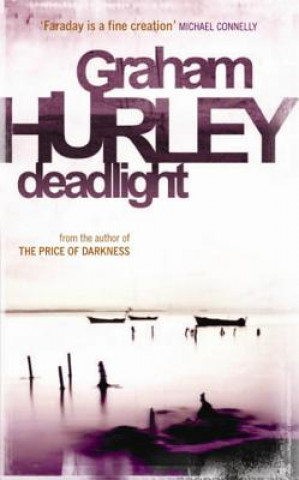 Könyv Deadlight Graham Hurley