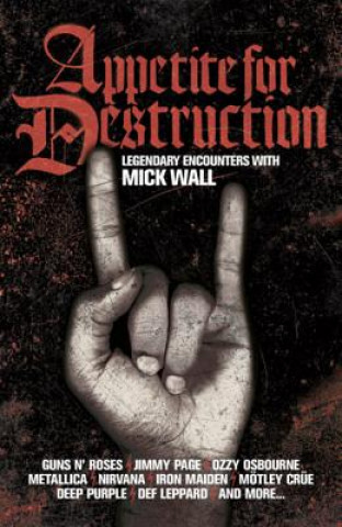 Könyv Appetite for Destruction Mick Wall