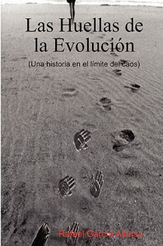 Книга Las Huellas De La Evolucion Rafael Garc a Alonso