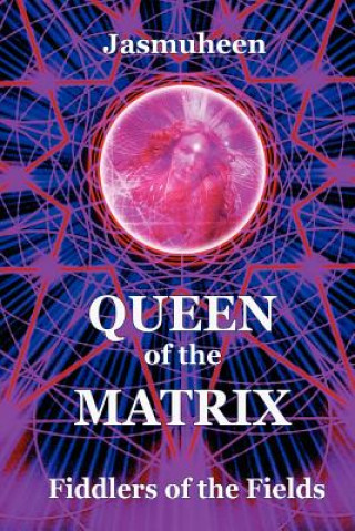 Carte Queen of the Matrix - Fiddlers of the Fields Jasmuheen
