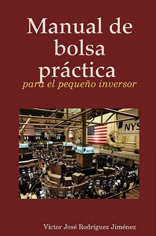 Knjiga Manual De Bolsa Practica Para El Pequeno Inversor V ctor Jos Jim nez