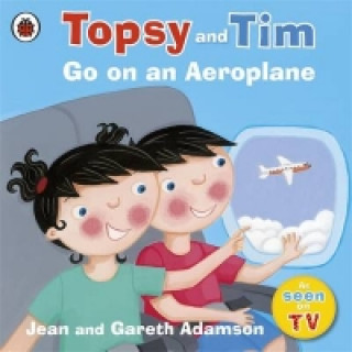 Könyv Topsy and Tim: Go on an Aeroplane Jean Adamson