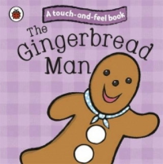 Kniha Gingerbread Man: Ladybird Touch and Feel Fairy Tales Ladybird