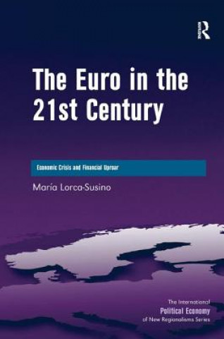 Książka Euro in the 21st Century Maria Lorca-Susino