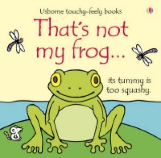 Kniha That's not my frog... Fiona Watt