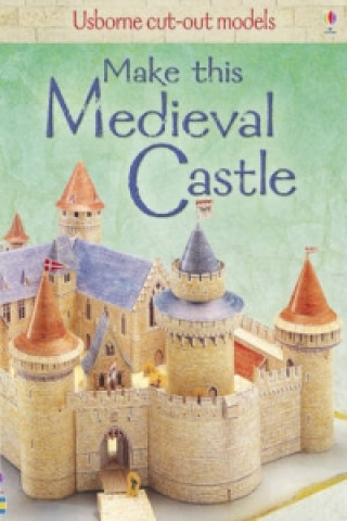 Könyv Make This Medieval Castle Iain Ashman