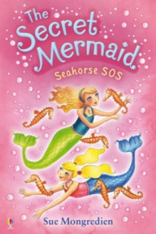 Könyv Seahorse SOS Sue Mongredien