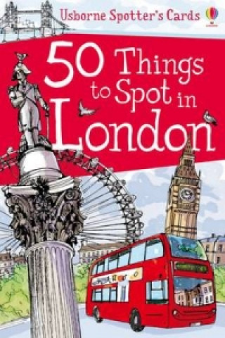 Tlačovina 50 Things to Spot in London Jones Rob Lloyd