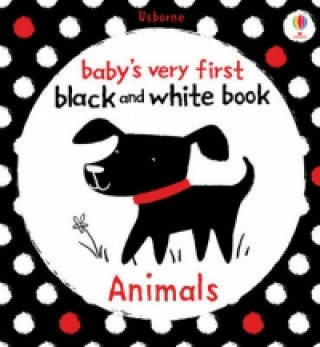 Kniha Baby's Very First Black and White Animals Stella Baggott