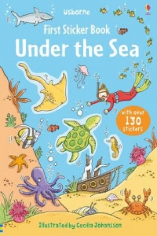 Knjiga First Sticker Book Under the Sea Jessica Greenwell