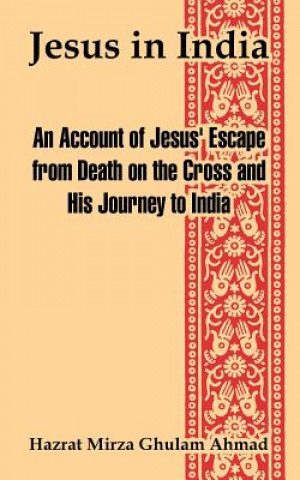 Könyv Jesus in India Hazrat Mirza