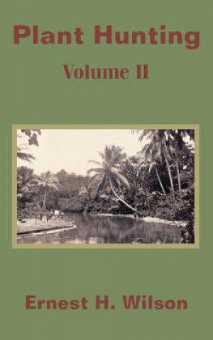 Libro Plant Hunting (Volume II) Ernest H. Wilson