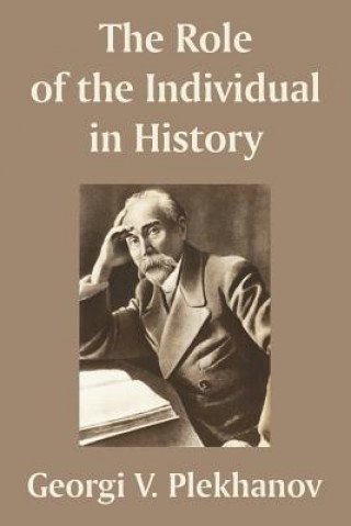 Carte Role of the Individual in History Georgi V Plekhanov
