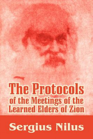 Książka Protocols of the Meetings of the Learned Elders of Zion with Preface and Explanatory Notes Sergius Nilus