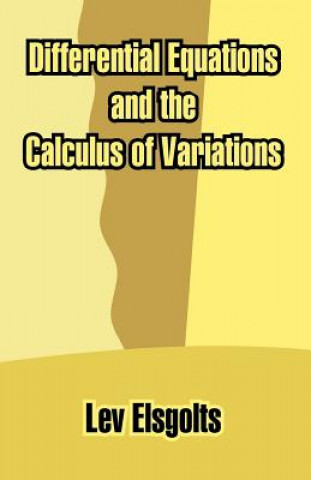 Könyv Differential Equations and the Calculus of Variations Lev Elsgolts