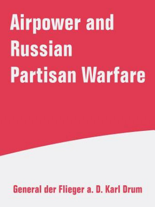 Book Airpower and Russian Partisan Warfare Karl Drum