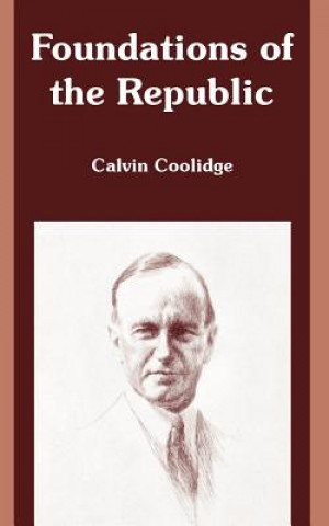 Carte Foundations of the Republic Calvin Coolidge