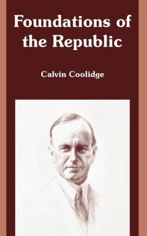 Livre Foundations of the Republic Calvin Coolidge