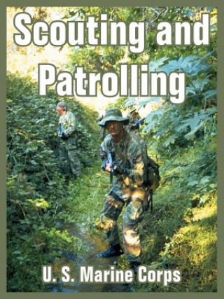 Kniha Scouting and Patrolling Corps U. S. Marine