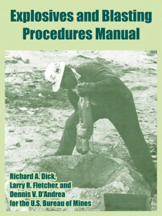 Könyv Explosives and Blasting Procedures Manual Mines U.S. Bureau of