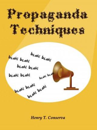 Knjiga Propaganda Techniques Henry T. Conserva