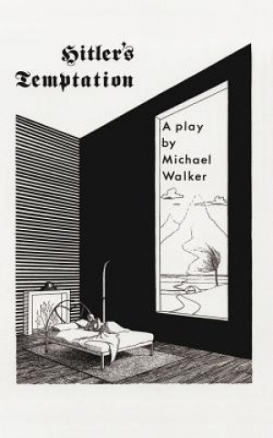 Carte Hitler's Temptation Michael Walker