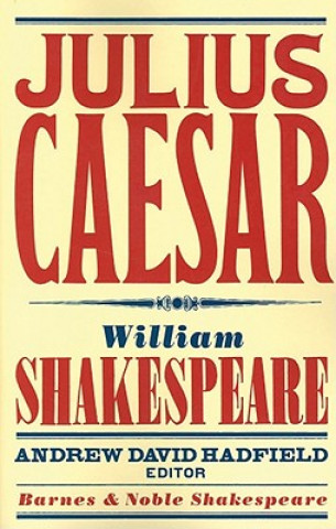 Carte Julius Caesar (Barnes & Noble Shakespeare) William Shakespeare